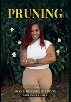 Pruning: A Memoir 1088098215 Book Cover