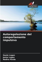 Autoregolazione del comportamento impulsivo (Italian Edition) 6208153964 Book Cover