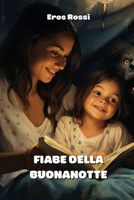 Fiabe Della Buonanotte (Italian Edition) B0CSW59K9Y Book Cover