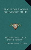 Les Vies Des Anciens Philosophes (1811) 116017718X Book Cover