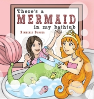 There's a MERMAID in my bathtub B0C4T6P5HK Book Cover
