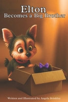 Elton Becomes a Big Brother B0G5PXRYMN Book Cover