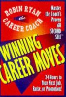 24 Hours to Your Next Job, Raise, or Promotion (Career Coach Series) 0471190667 Book Cover