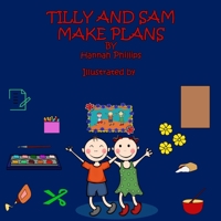 Tilly and Sam Make Plans: USA Version B094L3G6WT Book Cover