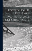 Proceedings Of The Ninth Pacific Science Congress Vol IV 1013567366 Book Cover