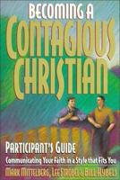 Becoming a Contagious Christian Live Seminar Participant's Guide: Communicating Your Faith in a Style That Fits You 0310257875 Book Cover