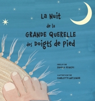 La Nuit de la Grande Querelle des Doigts de Pieds (French Edition) B0GR6CYHTN Book Cover