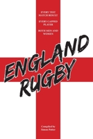 England Rugby: Every Test Match Result and Every Capped Player B0BC9BS6RC Book Cover