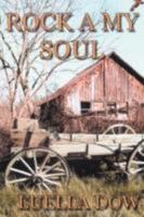 Rock A My Soul 0595465153 Book Cover