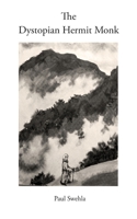 The Dystopian Hermit Monk (The Tikkun Trilogy) 1719466912 Book Cover
