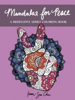 Mandalas For Peace: A Meditative Adult Coloring Book 1733994742 Book Cover