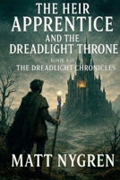 The Heir Apprentice and The DreadLight Throne B0GN92VKT7 Book Cover