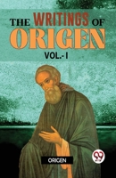 The Writings Of Origen vol.-l 9358714913 Book Cover