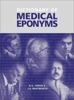 Dictionary of Medical Eponyms, Second Edition 1850703337 Book Cover