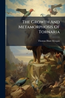 The Growth And Metamorphosis Of Tornaria 102480495X Book Cover
