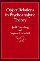 Object Relations in Psychoanalytic Theory 0674629752 Book Cover