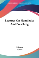 Lectures on Homiletics and Preaching, and on Public Prayer 137862761X Book Cover