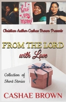 From The Lord with Love: Christian Short Stories B0CWDZTGMC Book Cover