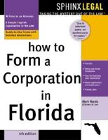 How to Form a Corporation in Florida (Legal Survival Guides) 1572483563 Book Cover