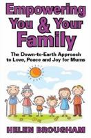 Empowering You and Your Family 1921673605 Book Cover