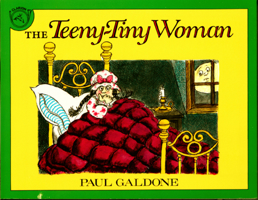 The Teeny-Tiny Woman: A Ghost Story 089919463X Book Cover