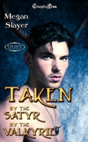 Taken by the Satyr/Taken by the Valkyrie Duet: Paranormal Women’s Fiction 1605219282 Book Cover