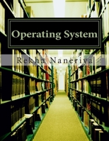 Operating System: Concepts and Theory 1500187585 Book Cover