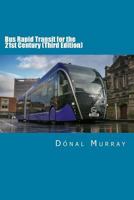 Bus Rapid Transit for the 21st Century 1722068892 Book Cover