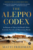 The Aleppo Codex: The True Story of Obsession, Faith, and the International Pursuit of an Ancient Bible 1616200405 Book Cover