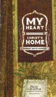 My Heart Christs Home, 25 pieces 159328294X Book Cover