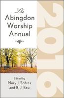 The Abingdon Worship Annual 2016 1426798121 Book Cover