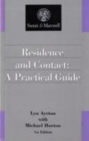 Residence and Contact: A Practical Guide (Practitioner Series) 0752001132 Book Cover