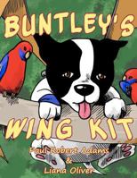 Buntley's Wing Kit 0987171267 Book Cover