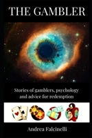 The Gambler: Gamer Stories, Psychology, and Redemption Tips B08RRDRRFC Book Cover