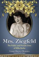 Mrs. Ziegfeld: The Public and Private Lives of Billie Burke 0786438002 Book Cover