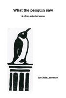 What the penguin saw: & other selected verse 1715590201 Book Cover
