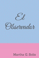 El Observador B093RZGDYS Book Cover