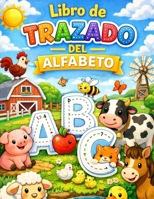 Libro de Trazado del Alfabeto (Spanish Edition) B0GNCQPG8V Book Cover