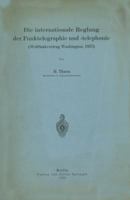 Die Internationale Reglung Der Funktelegraphie Und -Telephonie: Weltfunkvertrag Washington, 1927 3642981739 Book Cover