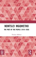 Nontsizi Mgqwetho: The Poet of the People (1919–1929) 1041332041 Book Cover