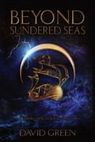 Beyond Sundered Seas B0DVRHF7CQ Book Cover