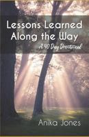 Lessons Learned Along The Way: Devotional 1792641273 Book Cover