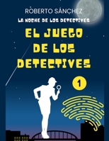 El Juego de los Detectives 1 (Spanish Edition) B0GSSTVDSC Book Cover