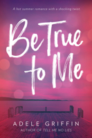 Be True to Me 1616208082 Book Cover