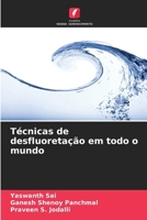 Técnicas de desfluoretação em todo o mundo (Portuguese Edition) 6209520642 Book Cover