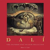 Dali: The Salvador Dali Museum Collection 0821224808 Book Cover