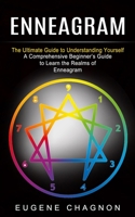 Enneagram: The Ultimate Guide to Understanding Yourself 1774852845 Book Cover