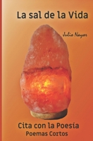 Cita con la Poes�a: La Sal de la Vida 1091145792 Book Cover