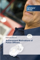 Achievement Motivations of Police Officers 3639515021 Book Cover