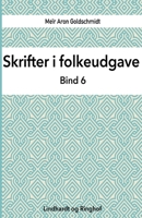 Skrifter i folkeudgave (bind 6) 8726105314 Book Cover